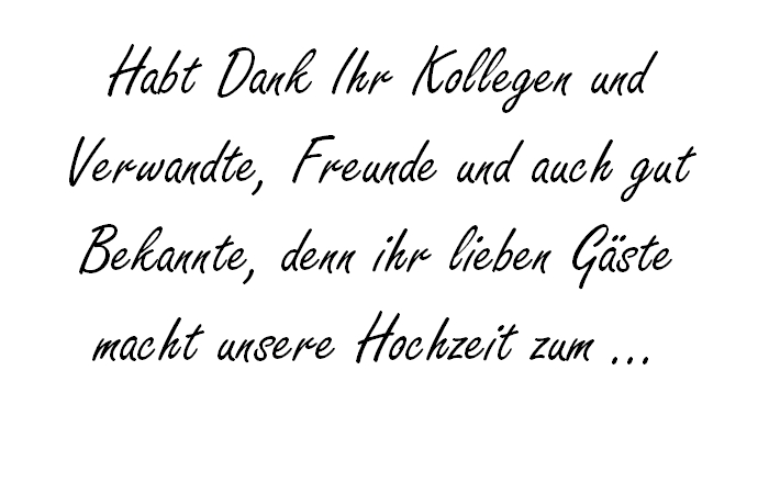 Habt Dank Ihr Kollegen und Verwandte