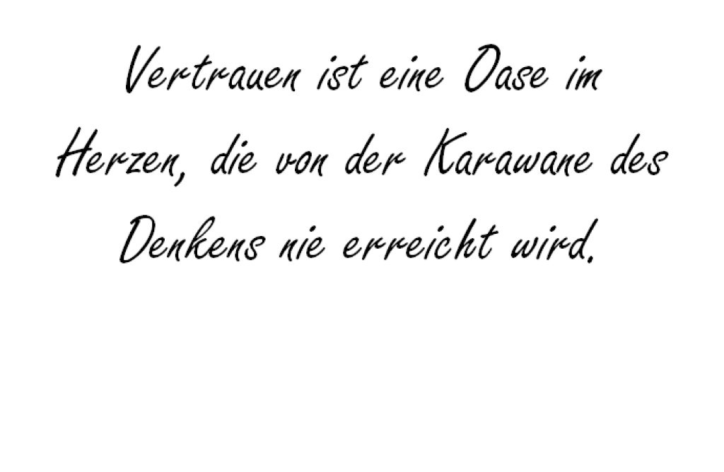 Vertrauen ist eine Oase Khalil Gibran hochzeitsfuchs